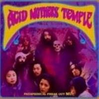 Acid Mothers Temple : Pataphisical Freak Out Mu !!